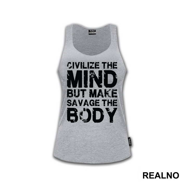 Civilize The Mind But Make Savage The Body - Trening