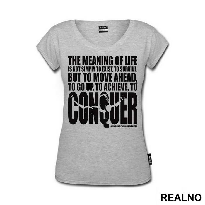 The Meaning Of Life Is To Move Ahead And Conquer - Trening
