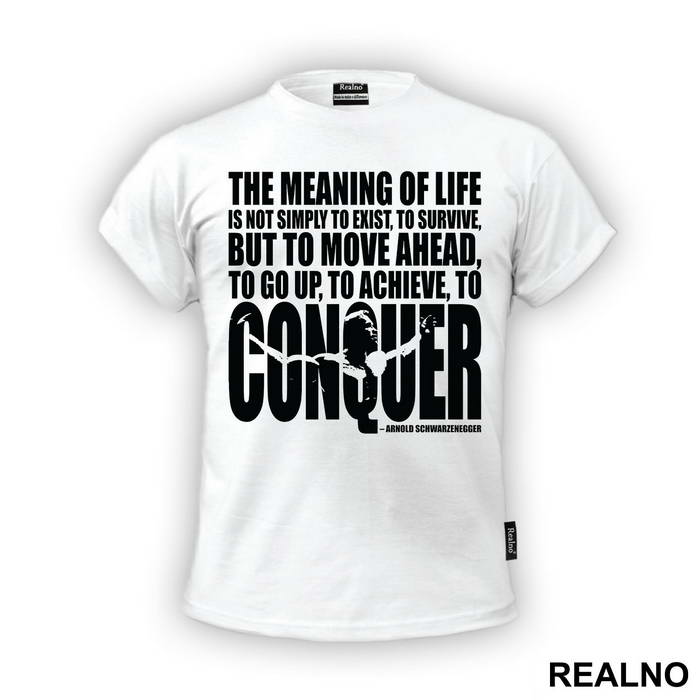 The Meaning Of Life Is To Move Ahead And Conquer - Trening