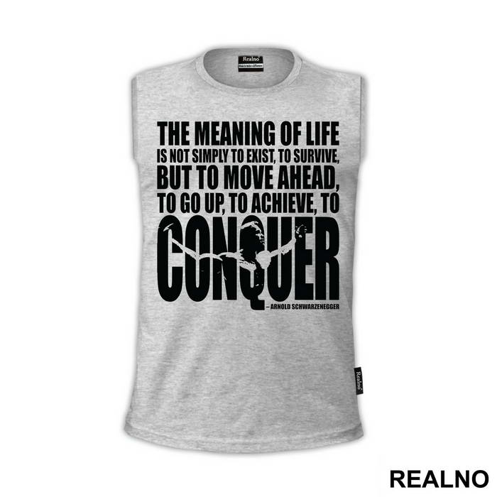 The Meaning Of Life Is To Move Ahead And Conquer - Trening