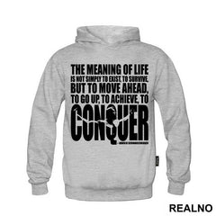 The Meaning Of Life Is To Move Ahead And Conquer - Trening