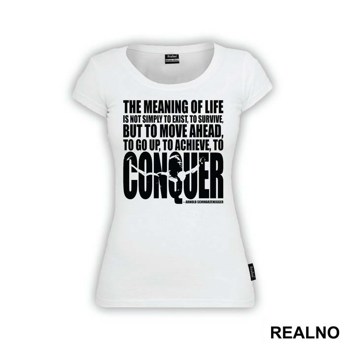 The Meaning Of Life Is To Move Ahead And Conquer - Trening