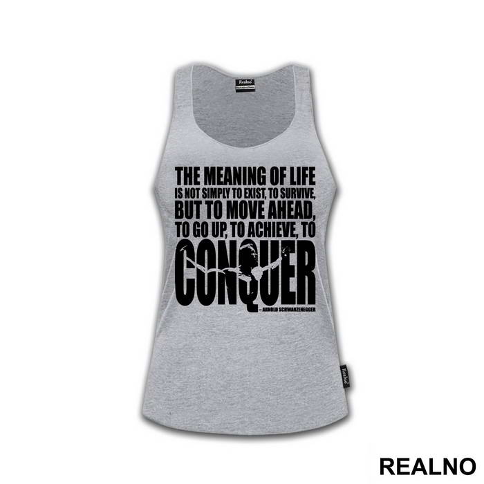 The Meaning Of Life Is To Move Ahead And Conquer - Trening