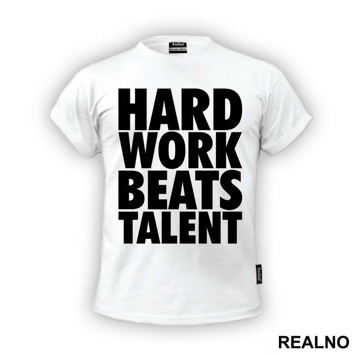 Hard Work Always Beats Talent  - Trening