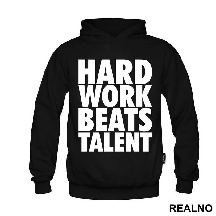 Hard Work Always Beats Talent  - Trening