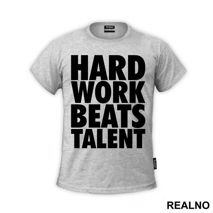 Hard Work Always Beats Talent  - Trening