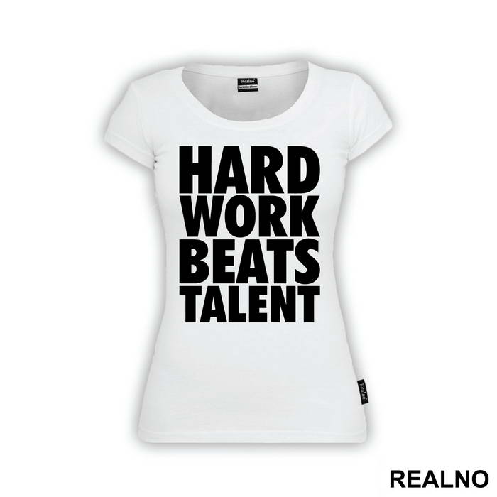 Hard Work Always Beats Talent  - Trening