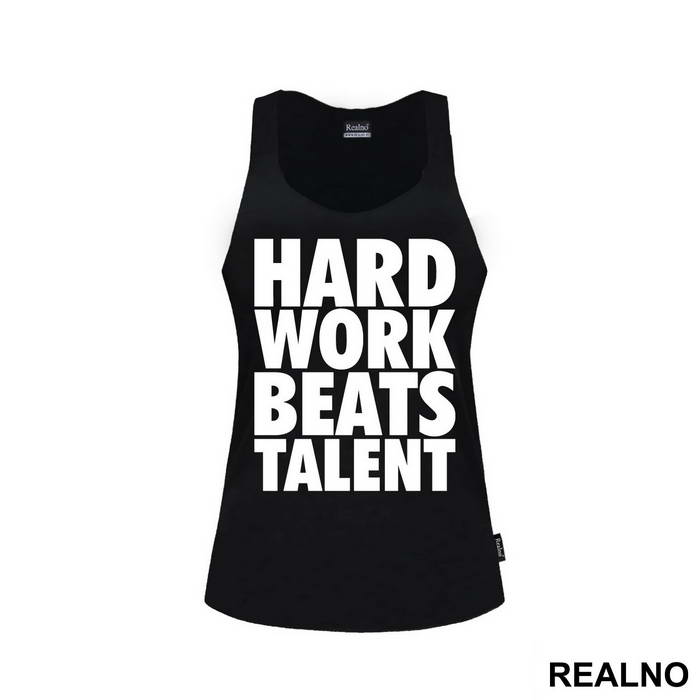 Hard Work Always Beats Talent  - Trening