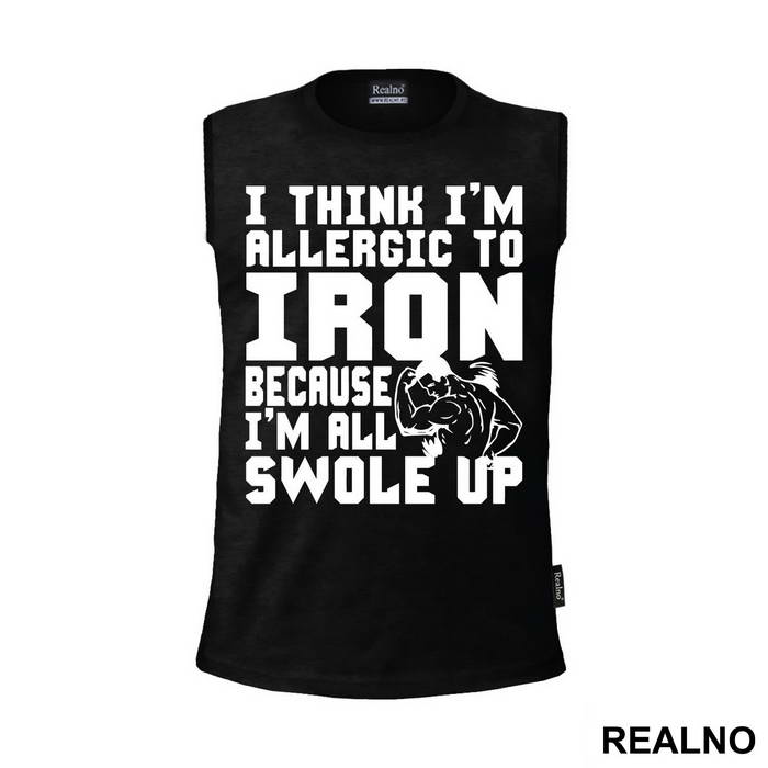 I Think I'm Allergic To Iron Because I'm Getting Swole Up - Trening