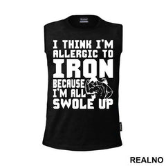 I Think I'm Allergic To Iron Because I'm Getting Swole Up - Trening