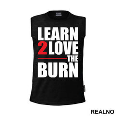 Learn To Love The Burn - Trening
