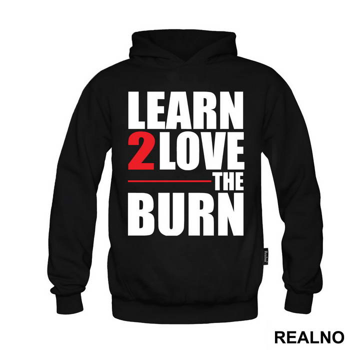 Learn To Love The Burn - Trening