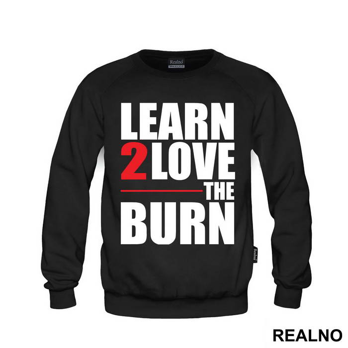 Learn To Love The Burn - Trening
