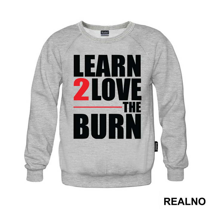 Learn To Love The Burn - Trening