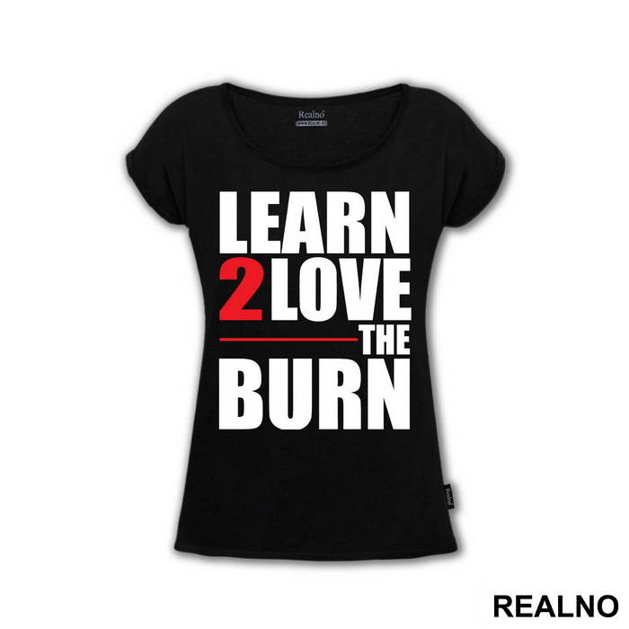 Learn To Love The Burn - Trening