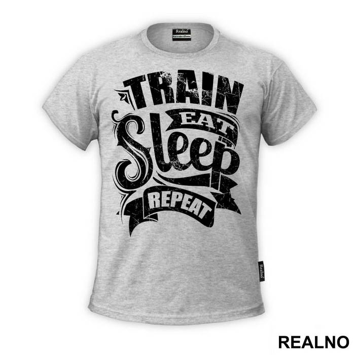 Train, Eat, Sleep, Repeat - Trening