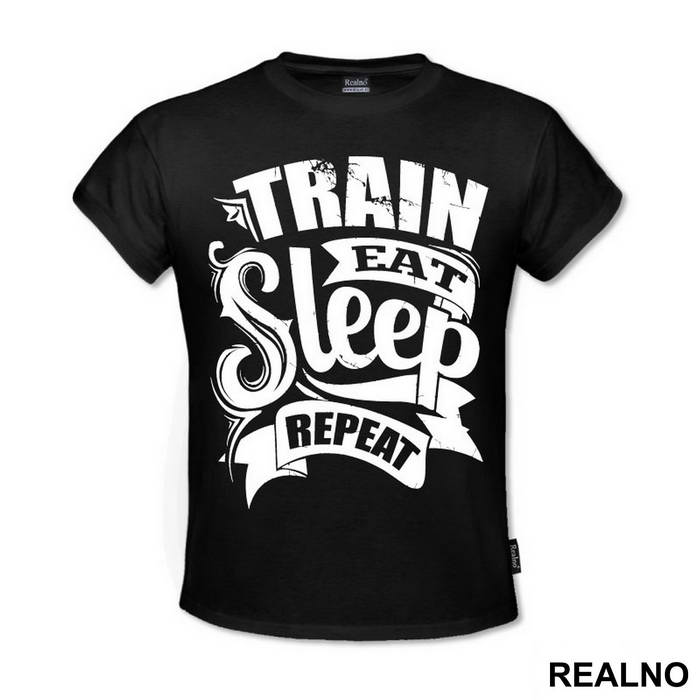 Train, Eat, Sleep, Repeat - Trening