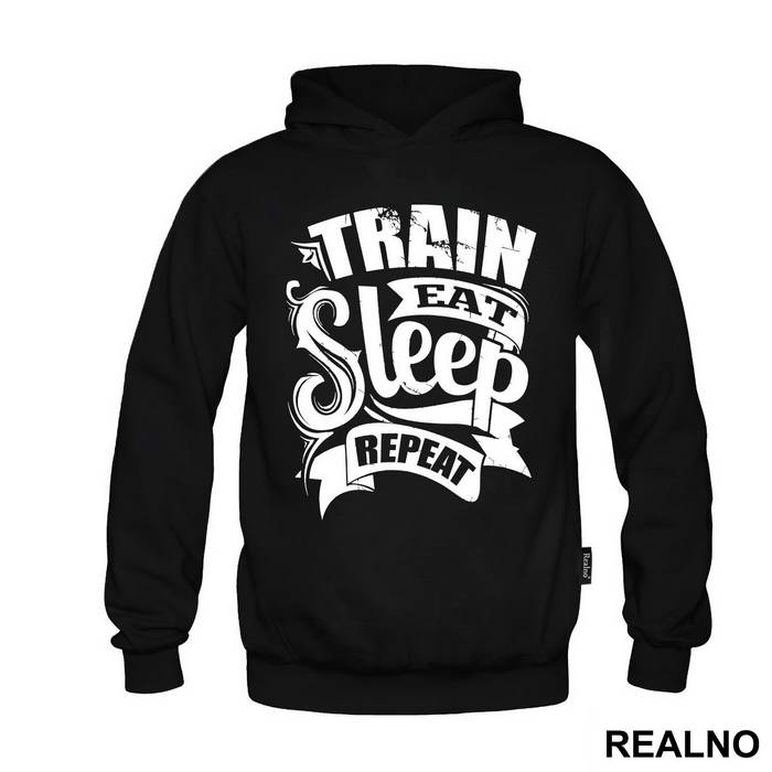 Train, Eat, Sleep, Repeat - Trening