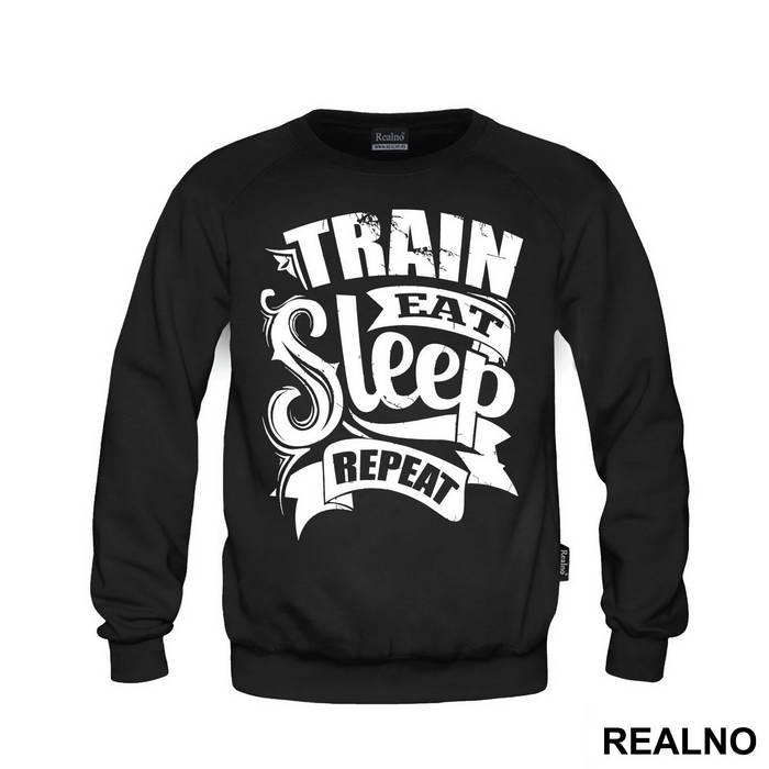 Train, Eat, Sleep, Repeat - Trening