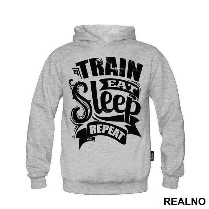 Train, Eat, Sleep, Repeat - Trening