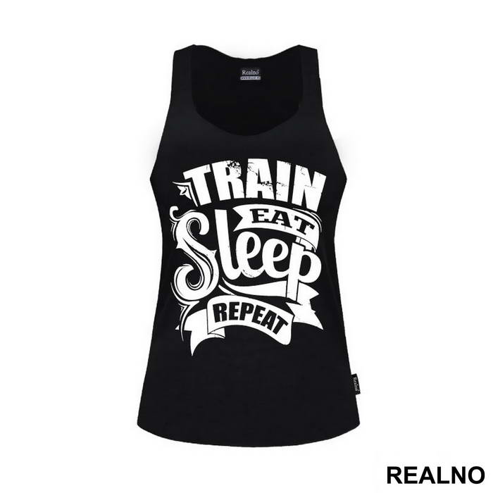 Train, Eat, Sleep, Repeat - Trening