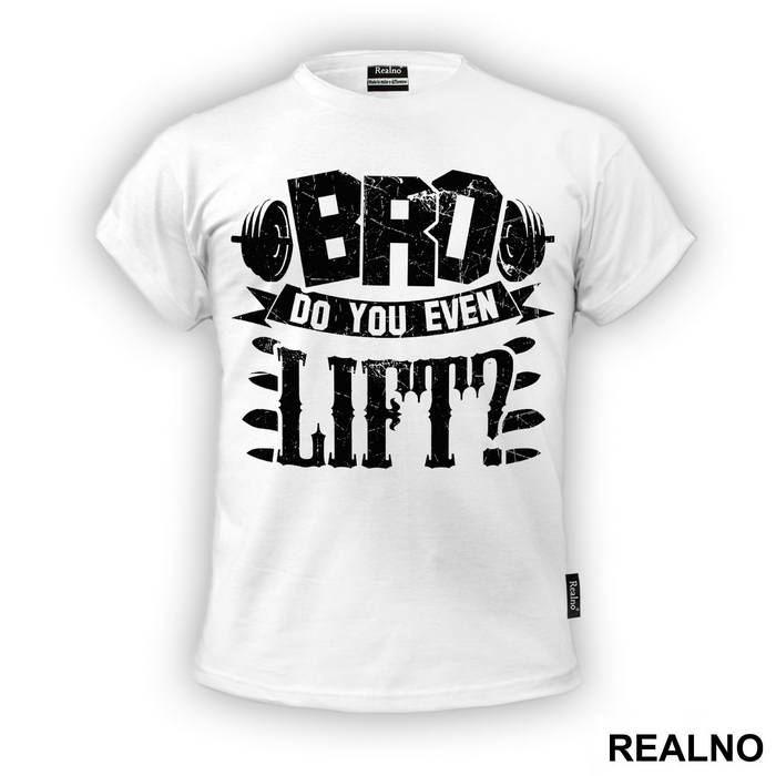 Bro, Do You Even Lift - Trening