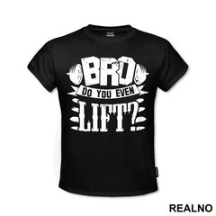 Bro, Do You Even Lift - Trening