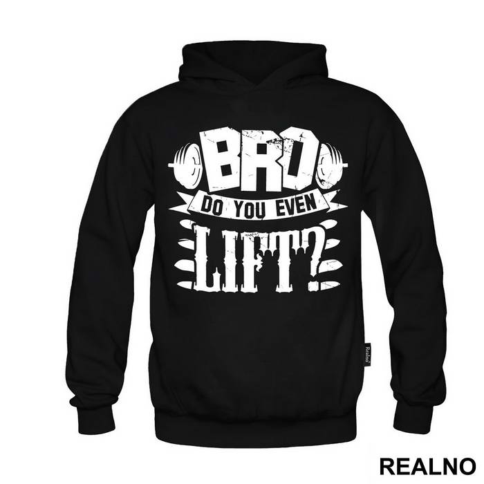 Bro, Do You Even Lift - Trening