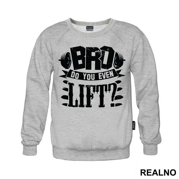 Bro, Do You Even Lift - Trening