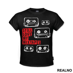Still Love My Mixtapes - Ljubav