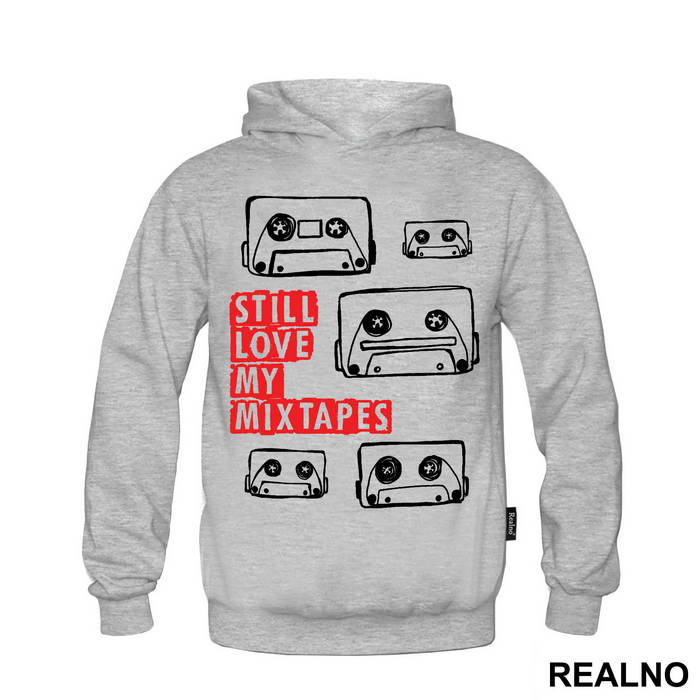 Still Love My Mixtapes - Ljubav