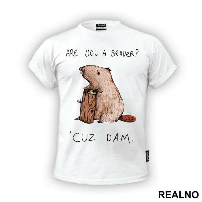 Are You A Beaver? 'Cuz Dam - Ljubav