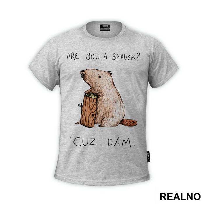 Are You A Beaver? 'Cuz Dam - Ljubav