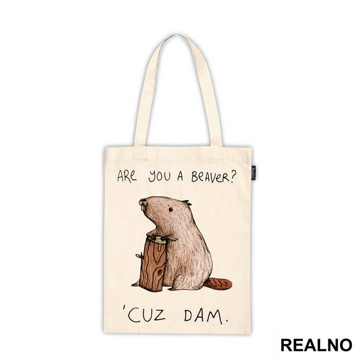 Are You A Beaver? 'Cuz Dam - Ljubav