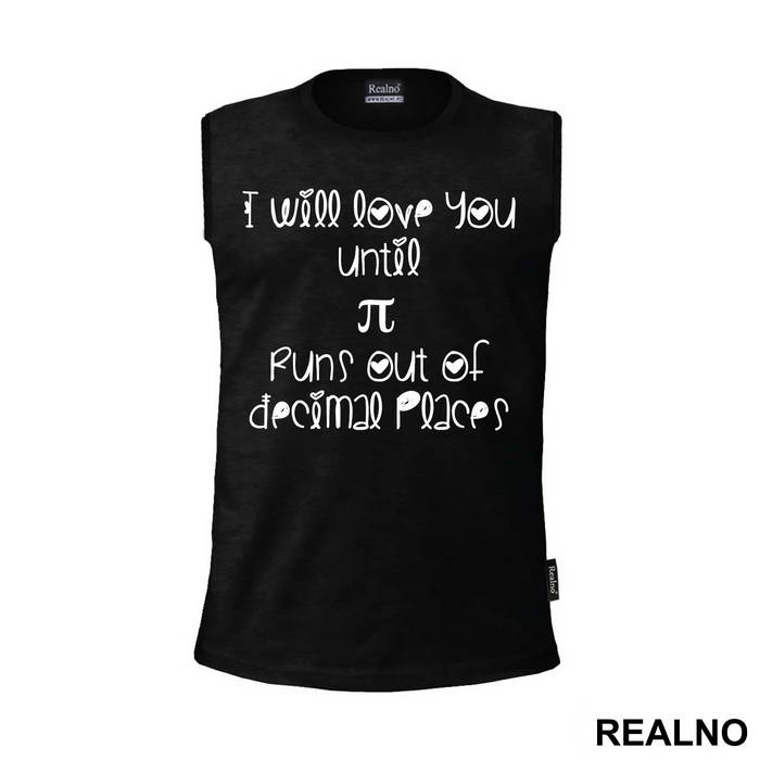 I Will Love You Until Pi Runs Out Of Decimal Places - Ljubav
