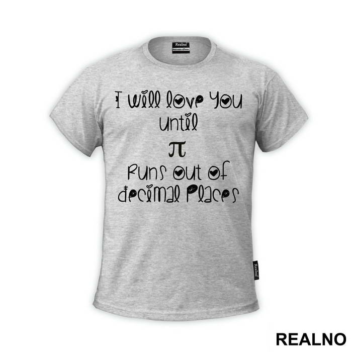 I Will Love You Until Pi Runs Out Of Decimal Places - Ljubav