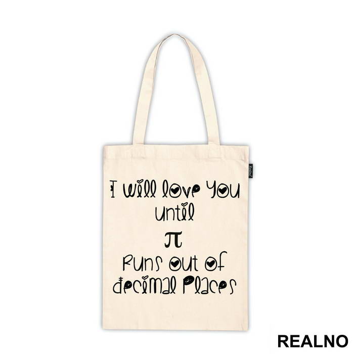 I Will Love You Until Pi Runs Out Of Decimal Places - Ljubav