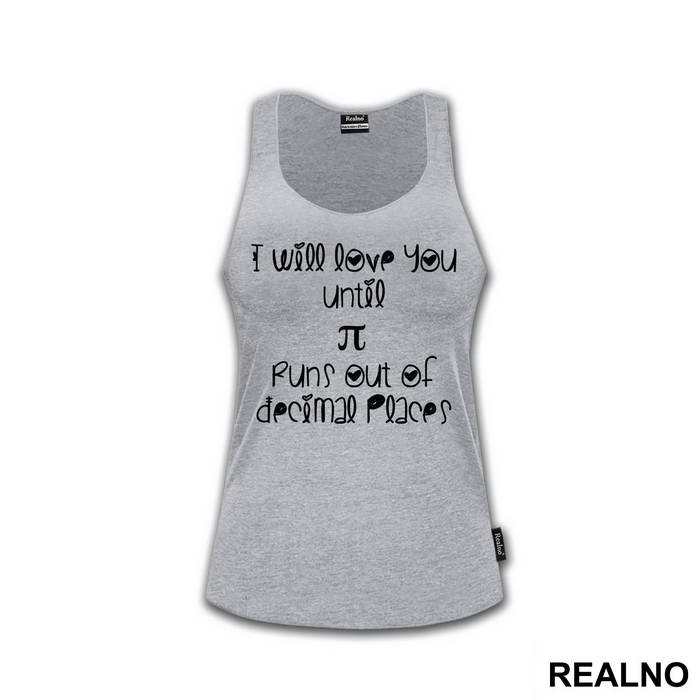 I Will Love You Until Pi Runs Out Of Decimal Places - Ljubav