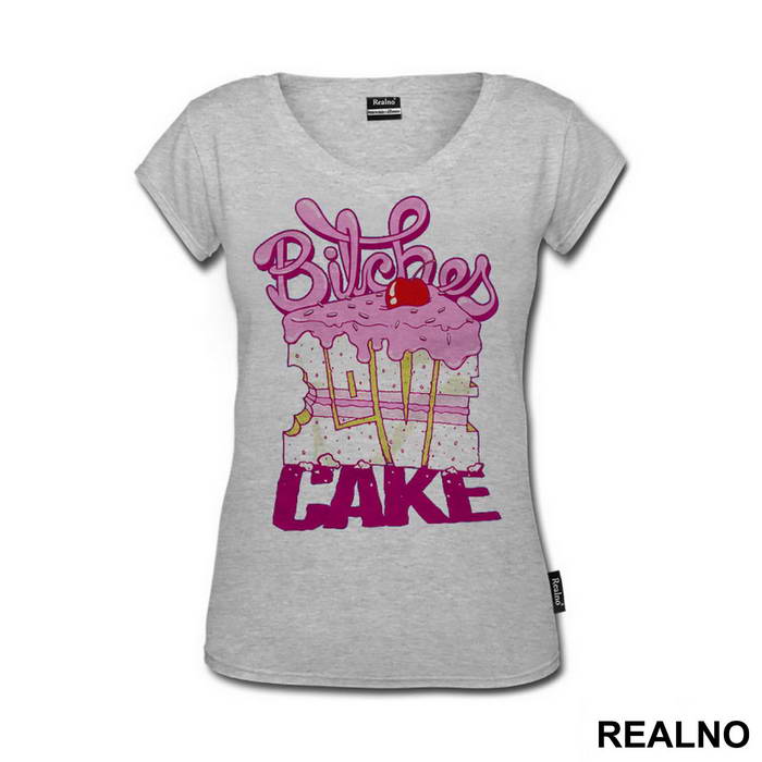 Bitches Love Cake - Hrana