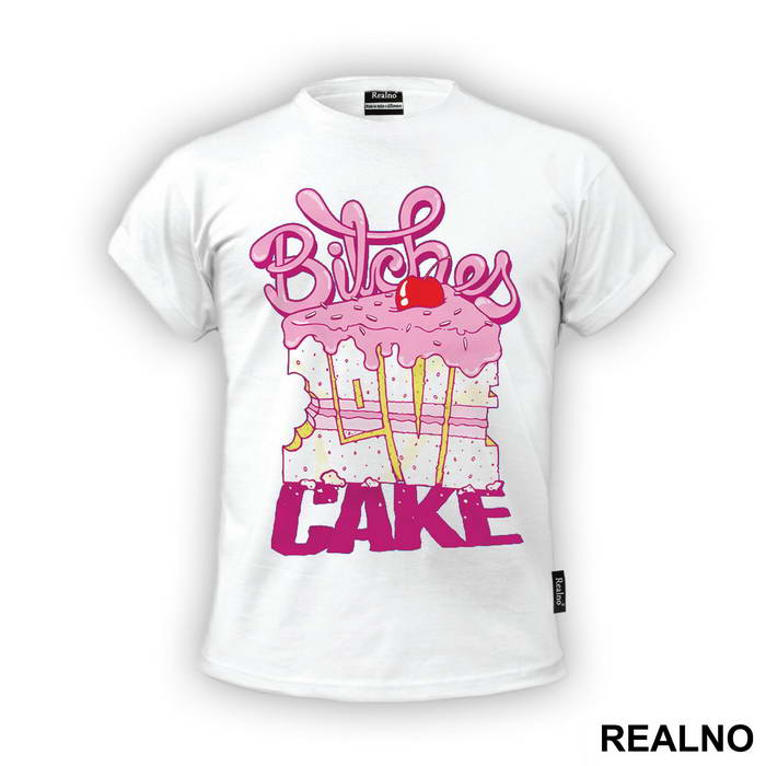 Bitches Love Cake - Hrana