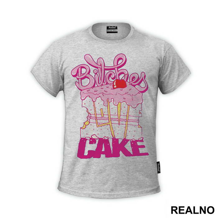 Bitches Love Cake - Hrana