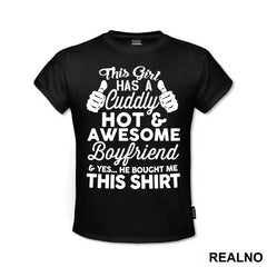This Girl Has An Awesome Boyfriend And Yes, He bought Me This Shirt - Ljubav