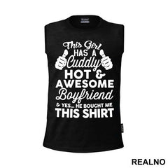 This Girl Has An Awesome Boyfriend And Yes, He bought Me This Shirt - Ljubav
