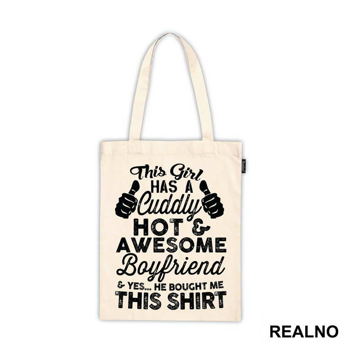 This Girl Has An Awesome Boyfriend And Yes, He bought Me This Shirt - Ljubav
