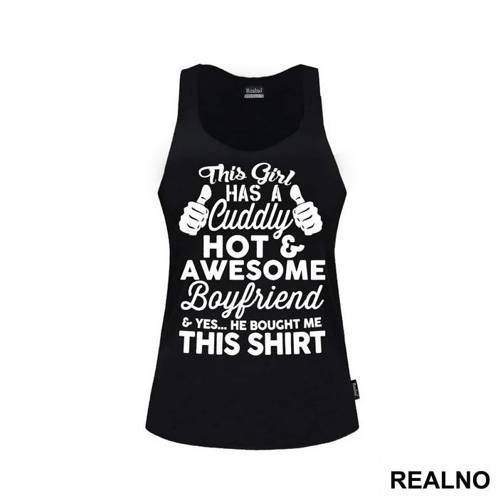 This Girl Has An Awesome Boyfriend And Yes, He bought Me This Shirt - Ljubav