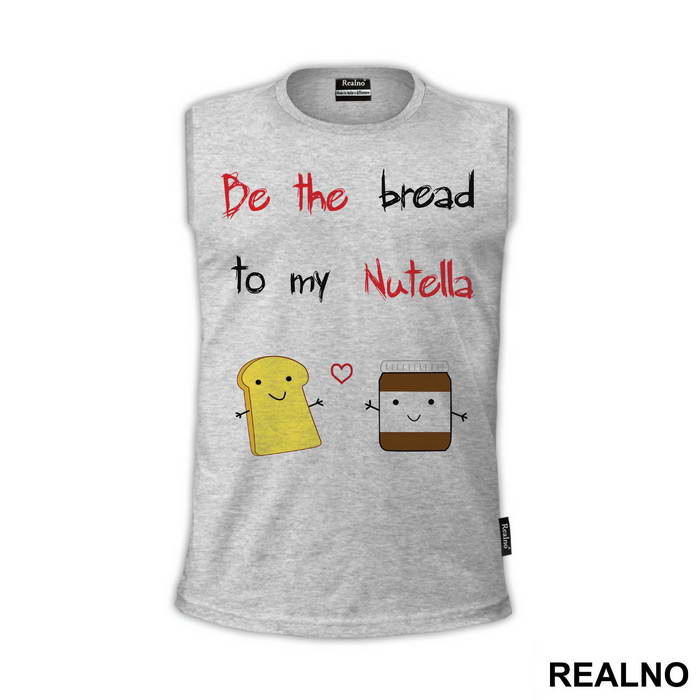 Be The Bread To My Nutella - Ljubav