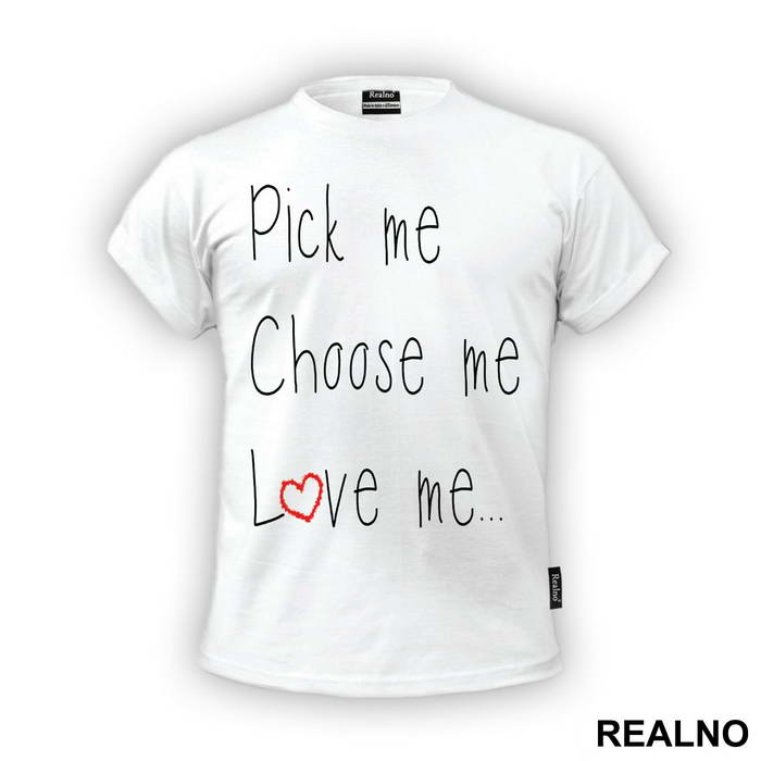 Pick Me, Choose Me, Love Me - Ljubav