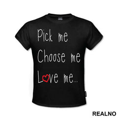 Pick Me, Choose Me, Love Me - Ljubav