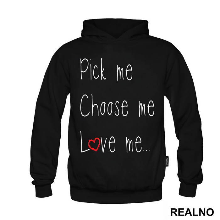 Pick Me, Choose Me, Love Me - Ljubav