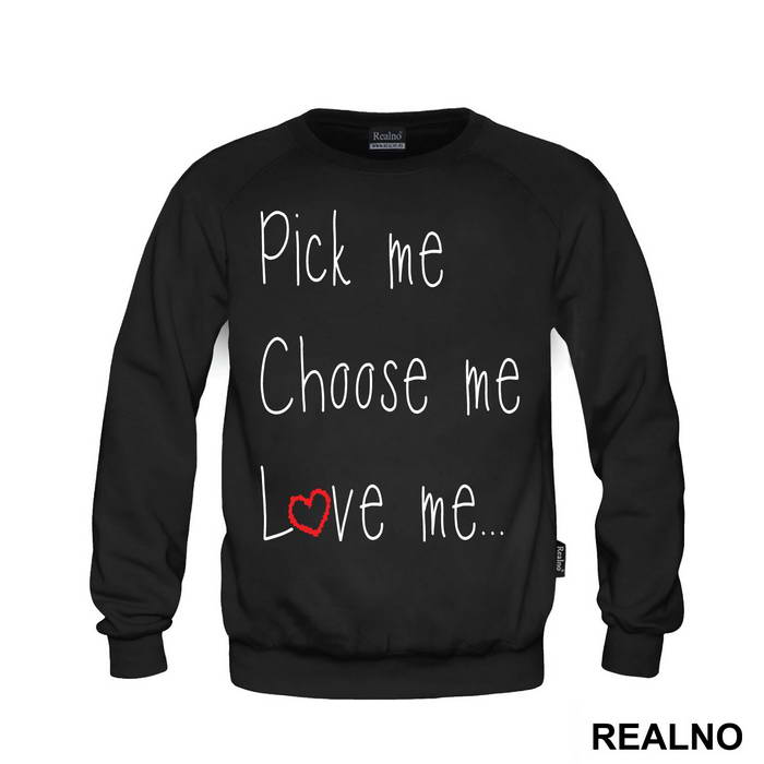 Pick Me, Choose Me, Love Me - Ljubav